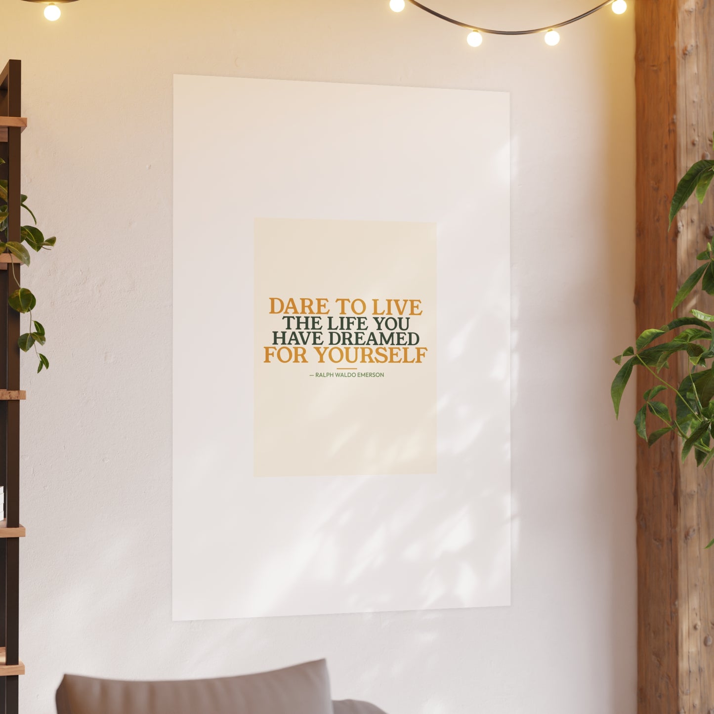 Dare To Live The Life You Dreamed — Emerson | 18×24 Poster